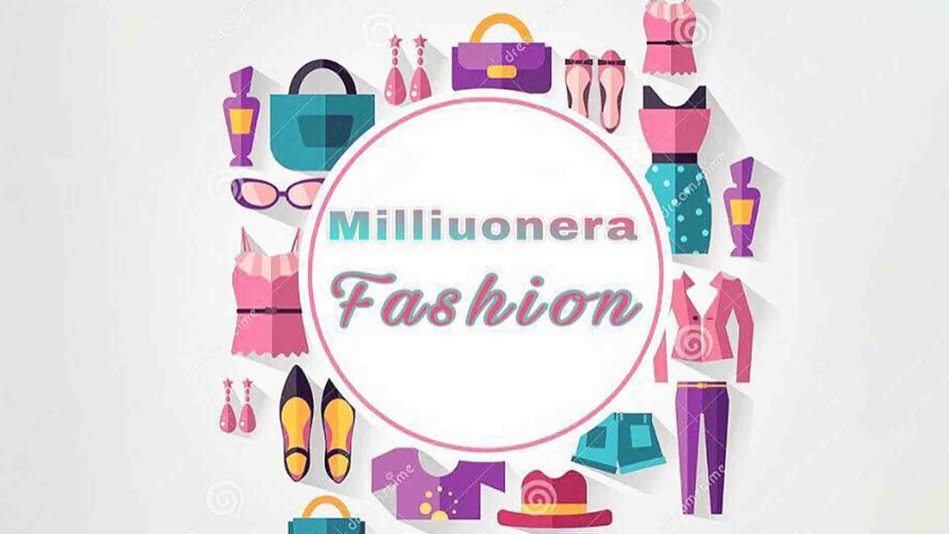Milliuonera Fashion